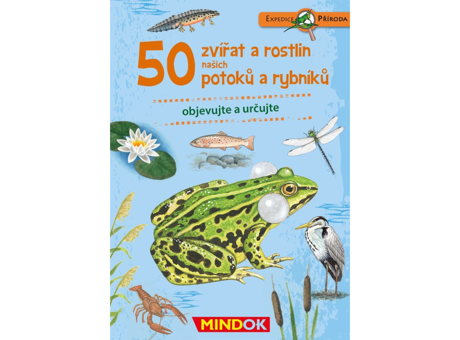 MINDOK Expedice příroda: 50 zvířat a rostlin našich potoků a rybníků